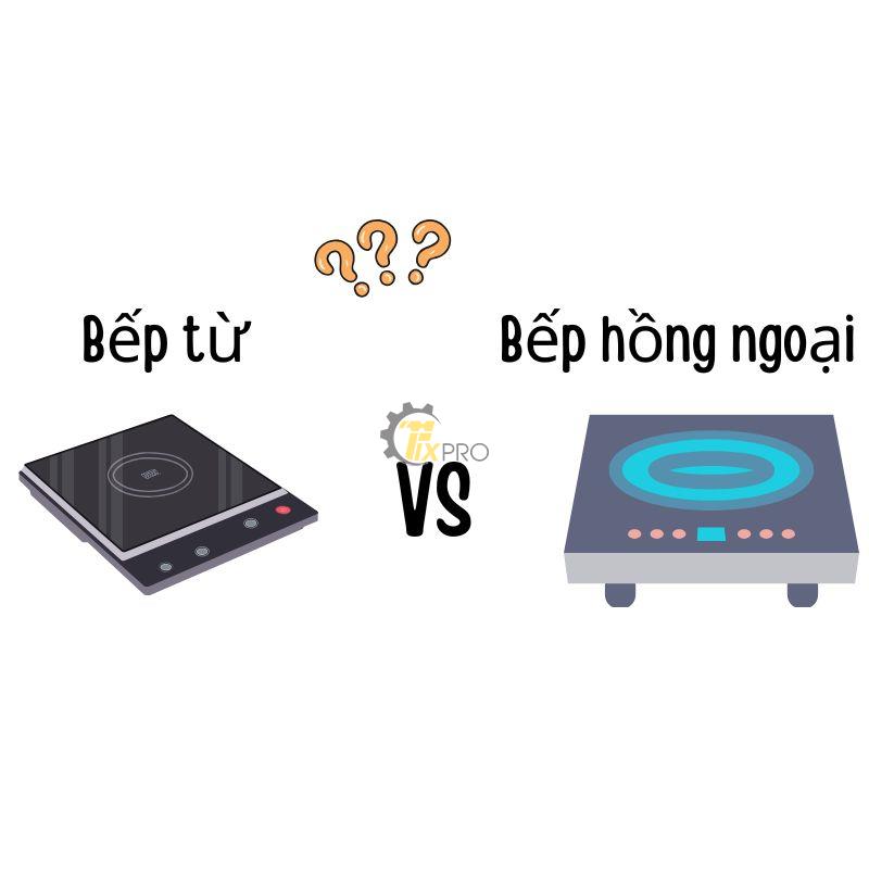 Bếp Từ vs Bếp Hồng Ngoại: Nên Chọn Loại Nào? So Sánh Chi Tiết 2025 Bếp Từ vs Bếp Hồng Ngoại: Nên Chọn Loại Nào? So Sánh Chi Tiết 2025